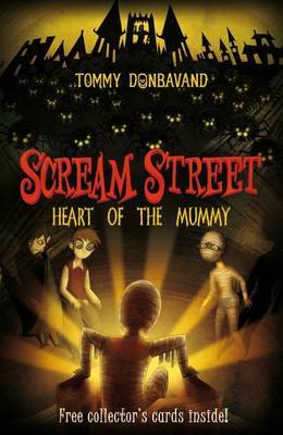 Heart of the Mummy (Scream Street #3) by Tommy Donbavand image