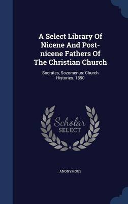 A Select Library of Nicene and Post-Nicene Fathers of the Christian Church image