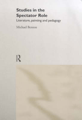 Studies in the Spectator Role by Michael Benton image