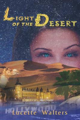 Light of the Desert by Lucette Walters