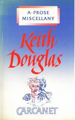 A Prose Miscellany on Hardback by Keith Douglas