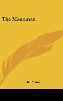 The Manxman on Hardback by Hall Caine