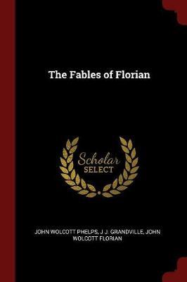The Fables of Florian by John Wolcott Phelps image