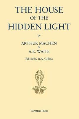 The House of the Hidden Light by Arthur Machen image