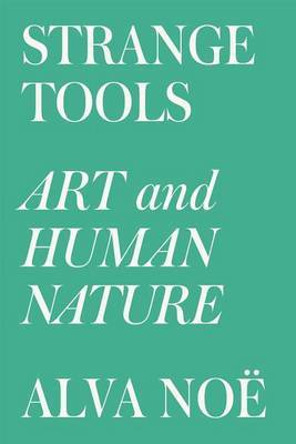 Strange Tools by Alva Noe image