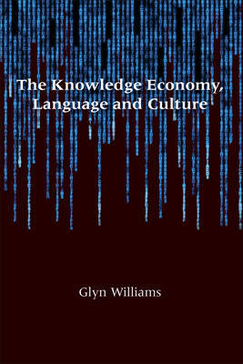 The Knowledge Economy, Language and Culture by Glyn Williams image