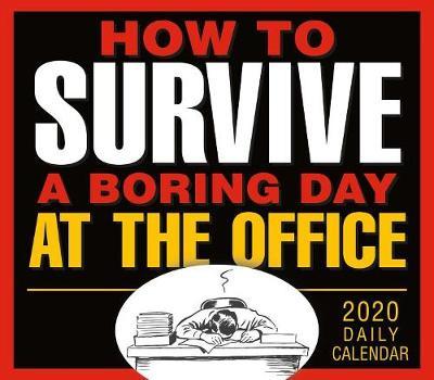 How to Survive a Boring Day at the Office 2020 Boxed Calendar by Sellers Publishing image