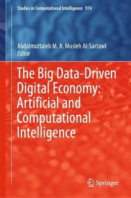 The Big Data-Driven Digital Economy: Artificial and Computational Intelligence image