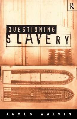 Questioning Slavery by James Walvin image