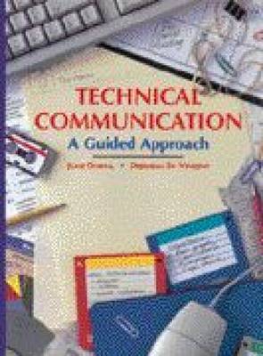 Technical Communication: A Guided Approach by Charles W Vincent image