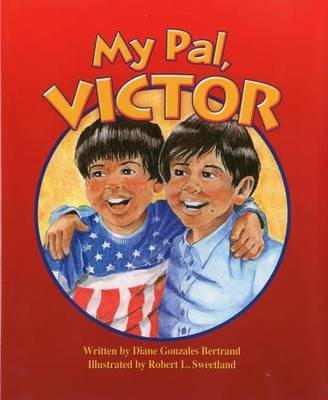 My Pal, Victor on Hardback by Diane Bertrand Gonzales