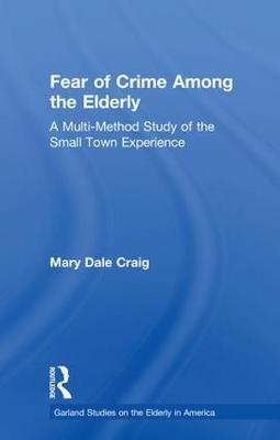 Fear of Crime Among the Elderly by Mary Dale Craig image