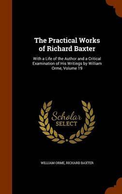 The Practical Works of Richard Baxter image