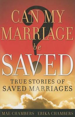 Can My Marriage Be Saved? by Mae Chambers image