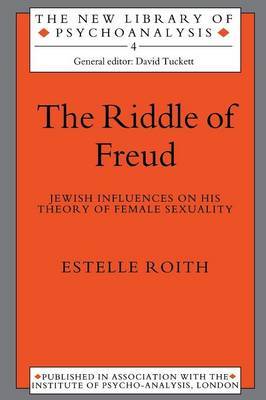 The Riddle of Freud by Estelle Roith