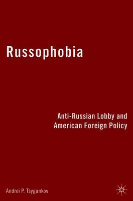 Russophobia by Andrei P. Tsygankov image