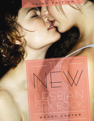 The New Lesbian Sex Book by Wendy Caster image