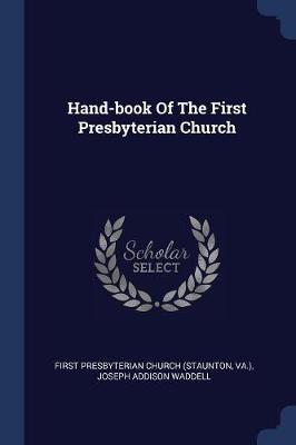 Hand-Book of the First Presbyterian Church on Paperback by VA