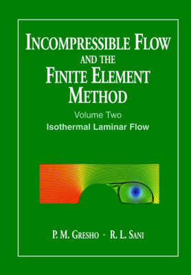 Incompressible Flow and the Finite Element Method: v. 2 by P. M. Gresho image