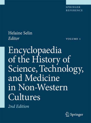 Encyclopaedia of the History of Science, Technology, and Medicine in Non-Western Cultures image