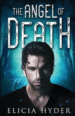 The Angel of Death by Elicia Hyder image