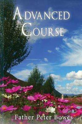 Advanced Course by Father Peter Bowes image