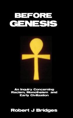 Before Genesis by Robert J Bridges image