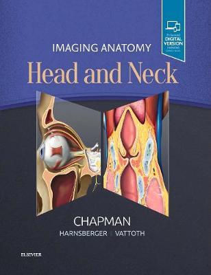 Imaging Anatomy: Head and Neck by Philip R Chapman image