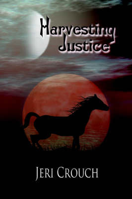 Harvesting Justice by Jeri Crouch image