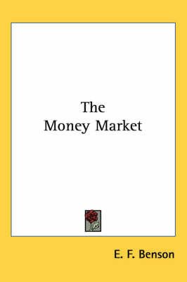 The Money Market by E.F. Benson image