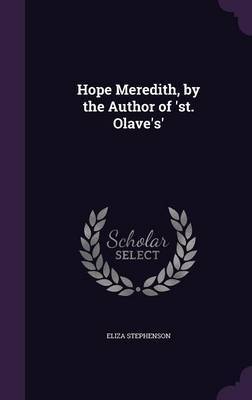 Hope Meredith, by the Author of 'St. Olave's' image