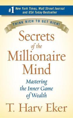 Secrets of the Millionaire Mind by T Harv Eker image