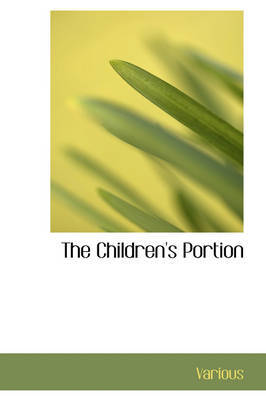 The Children's Portion on Paperback by Various ~