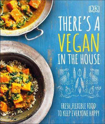 There's a Vegan in the House by DK image