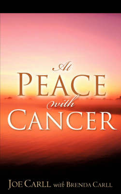 At Peace with Cancer by Joe, Carll image