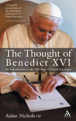 The Thought of Pope Benedict XVI: An Introduction to the Theology of Joseph Ratzinger by Aidan Nichols image