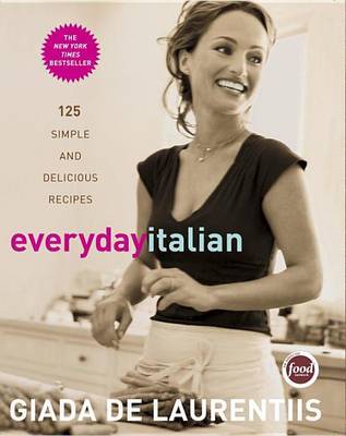 Everyday Italian on Hardback by Giada de Laurentiis