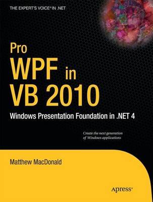 Pro WPF in VB 2010 by Matthew MacDonald