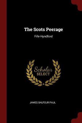 The Scots Peerage by James Balfour Paul