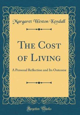 The Cost of Living by Margaret Weston Kendall image