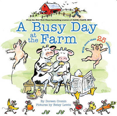 A Busy Day at the Farm by Doreen Cronin image