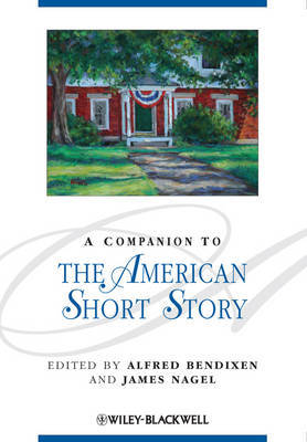 A Companion to the American Short Story on Hardback by Alfred Bendixen