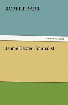 Jennie Baxter, Journalist by Robert Barr image