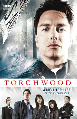 Torchwood: Another Life by Peter Anghelides image