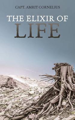 The Elixir of Life by Capt Amrit Cornelius image