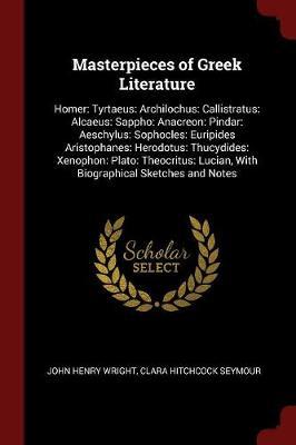 Masterpieces of Greek Literature by John Henry Wright image