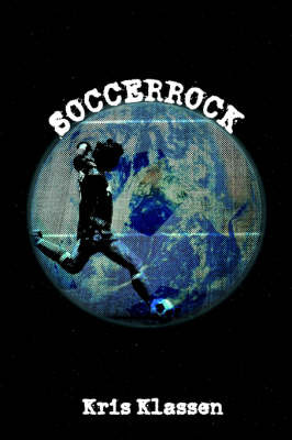 Soccerrock by Kris Klassen