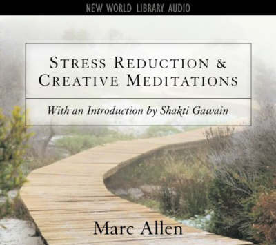 Stress Reduction and Creative Meditations by Shakti Gawain image