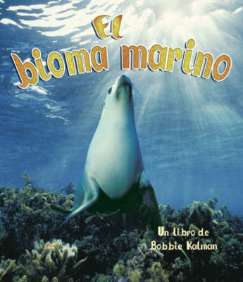 El Bioma Marino on Paperback by Bobbie Kalman