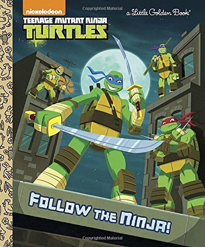 Follow the Ninja! (Teenage Mutant Ninja Turtles) by Golden Books image